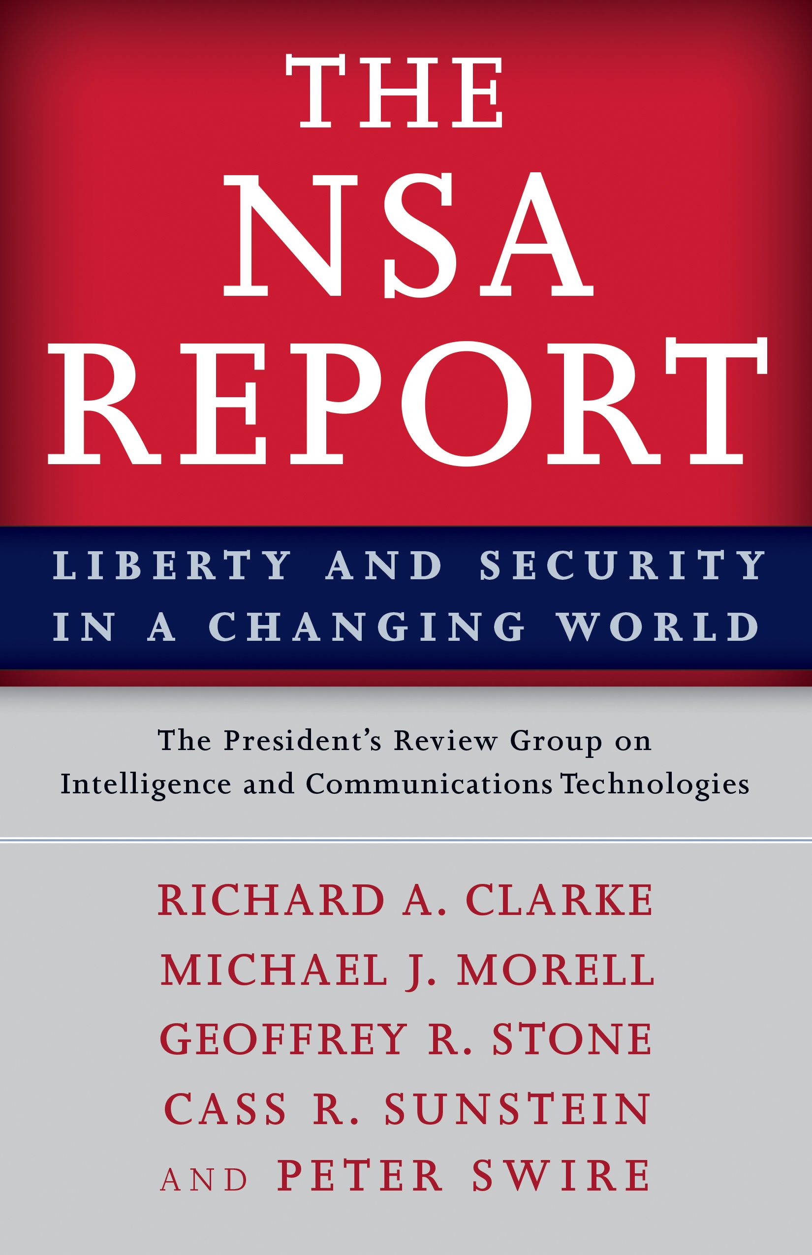 The NSA Report book cover - liberty and security in a changing world by Richard A Clarke