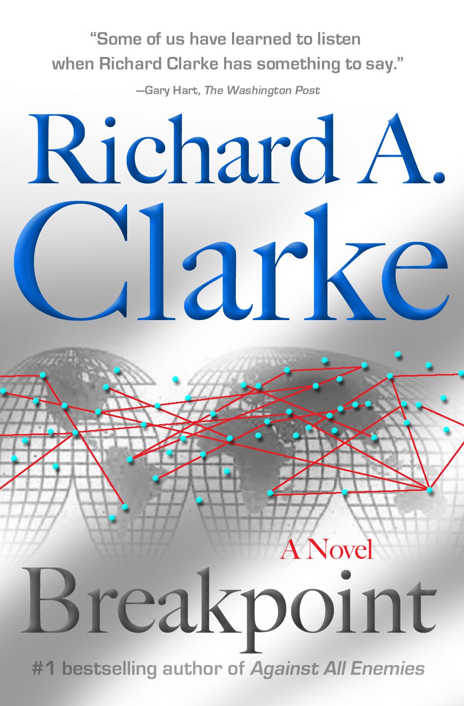 Breakpoint - a novel written by Richard A Clarke