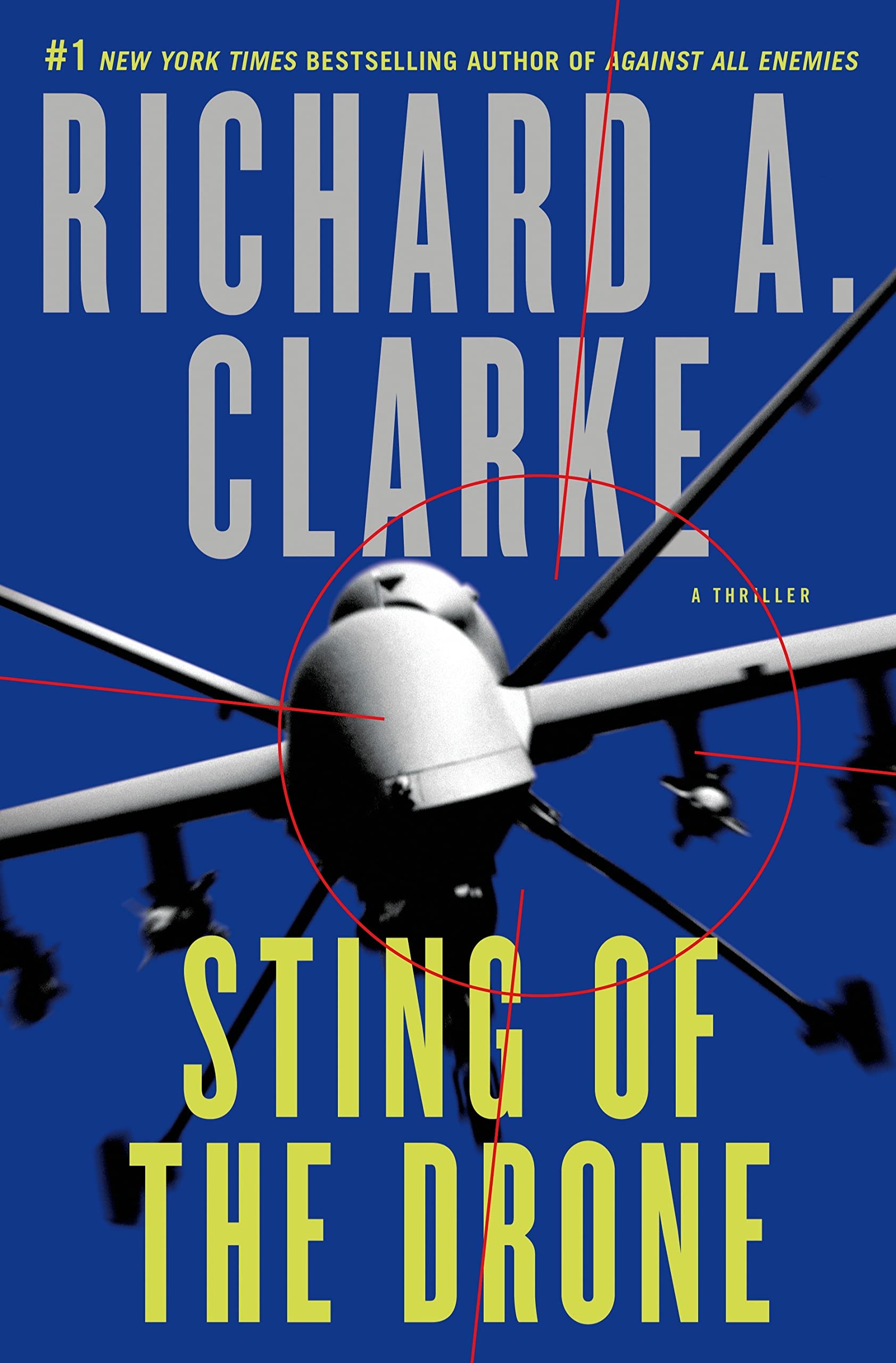 Sting of the Drone by Richard A Clarke
